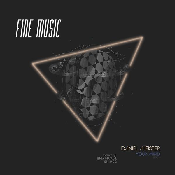 Daniel Meister, Beneath Usual - Your Mind (Beneath Usual Remix)