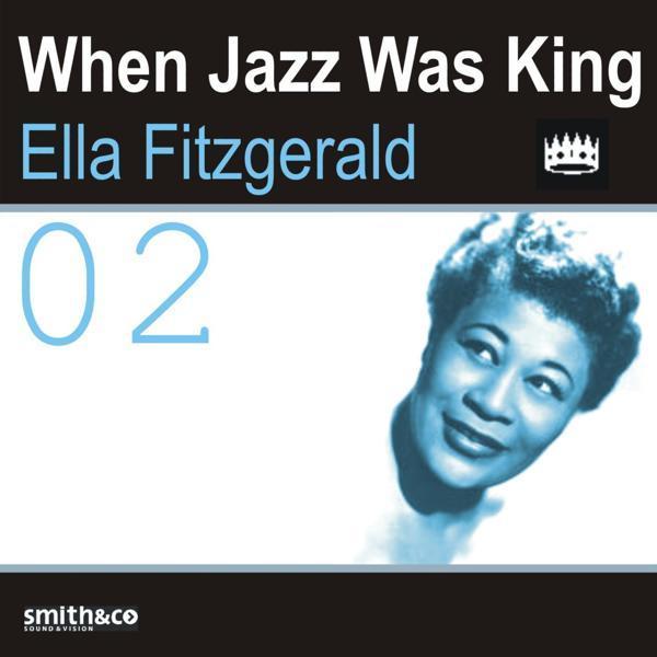 Ella Fitzgerald - I Get a Kick Out of You