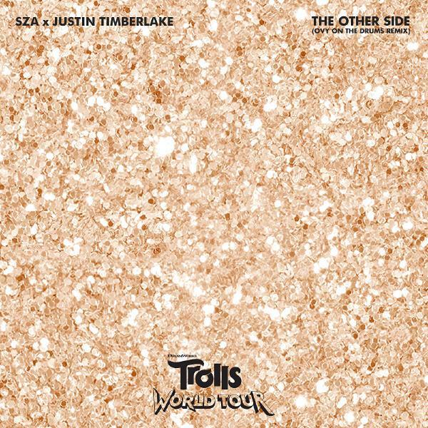 Sza, Justin Timberlake - The Other Side (from Trolls World Tour) (Ovy On The Drums Remix)