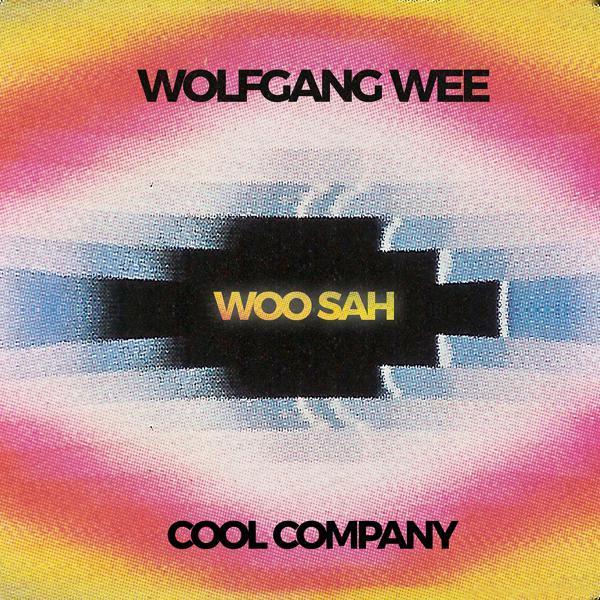 Cool Company, Wolfgang Wee - Woosah