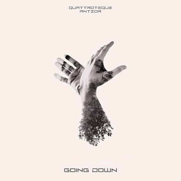 Quattroteque, ANTZOR - Going Down