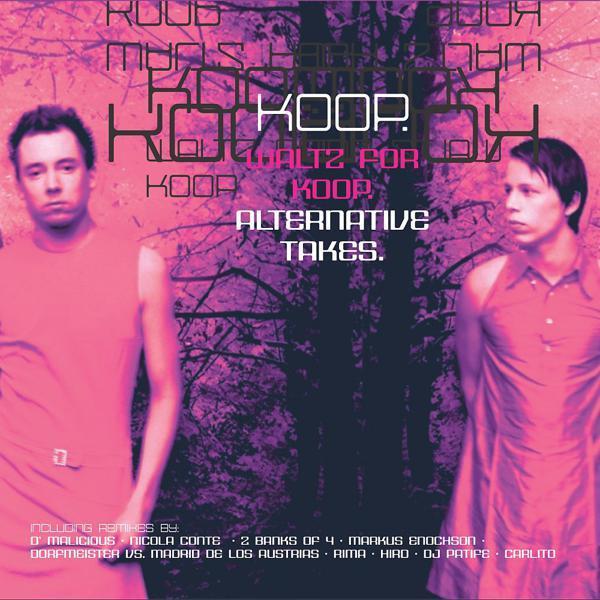 Koop - Relaxin at Club F****n (Dorfmeister vs. Madrid De Los Austrias Version)