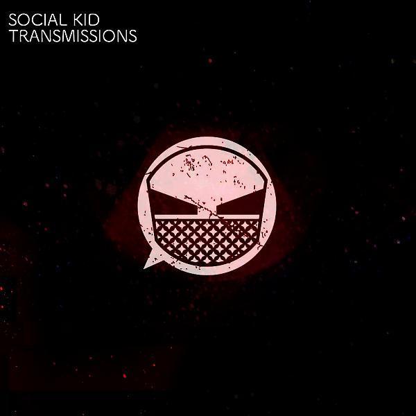 Social Kid - Transmissions
