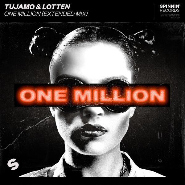 Tujamo, LOTTEN - One Million (Extended Mix)