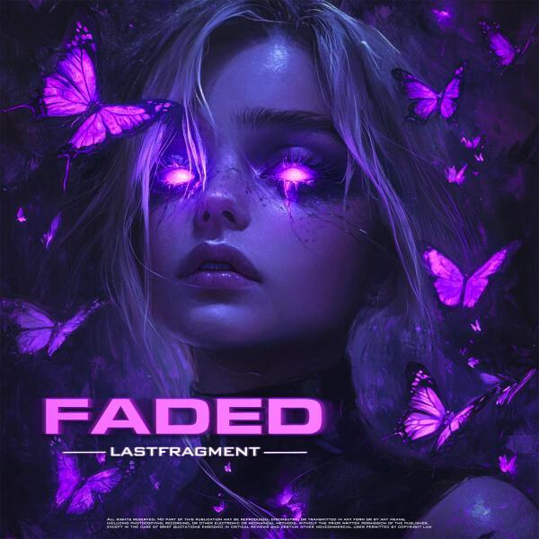 Lastfragment - Faded (Slowed version)