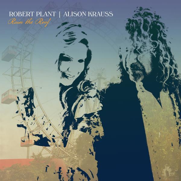 Robert Plant, Alison Krauss - Go Your Way