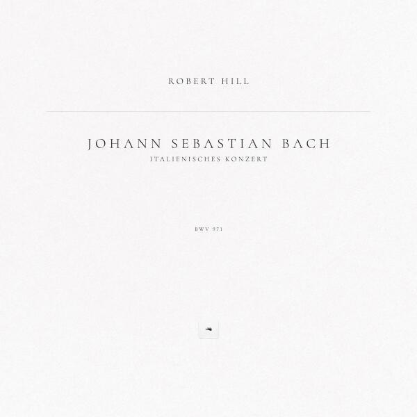 Johann Sebastian Bach, Robert Hill - Italienisches Konzert, BWV 971: I. Allegro