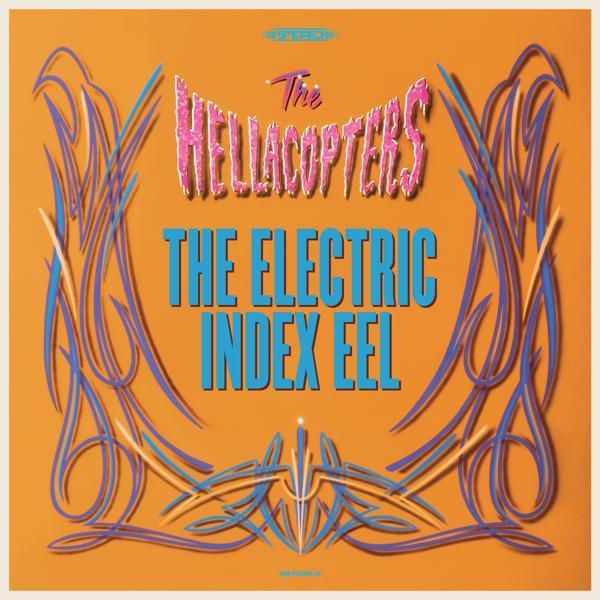The Hellacopters - The Electric Index Eel (Remastered)