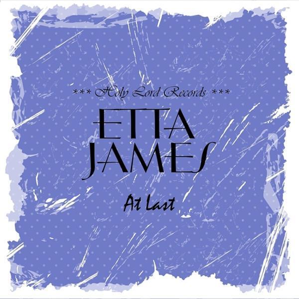 Etta James - Anything to Say You're Mine