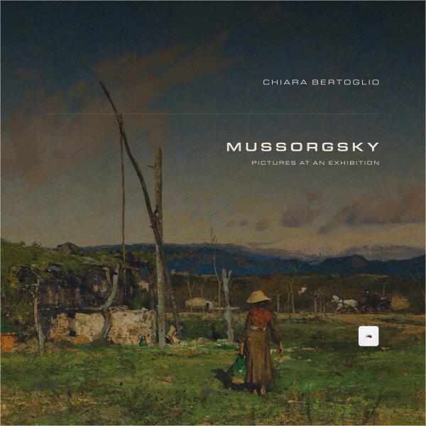 Модест Петрович Мусоргский, Chiara Bertoglio - Pictures at an Exhibition: VII. Limoges, le marché (La grande nouvelle)