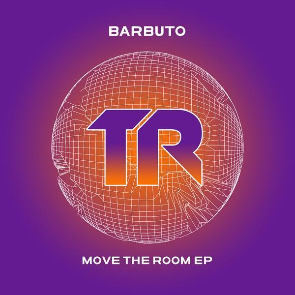 Barbuto - Move The Room