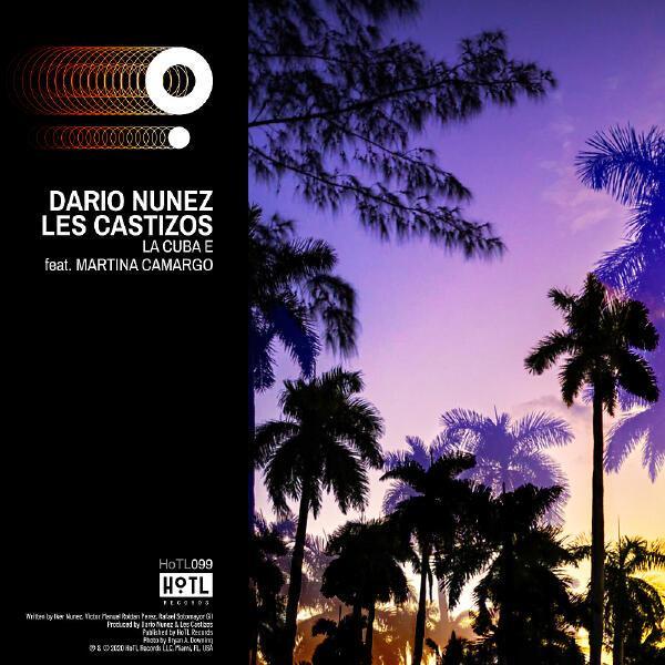 Dario Nunez, Les Castizos, Martina Camargo - La Cuba E (Radio Edit)