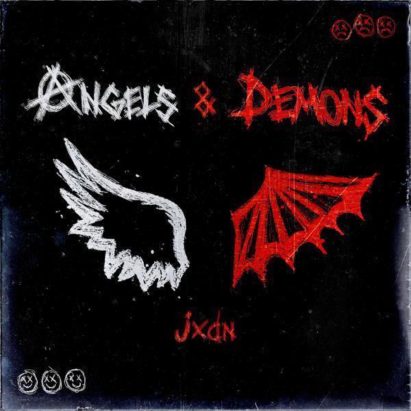 jxdn - ANGELS & DEMONS