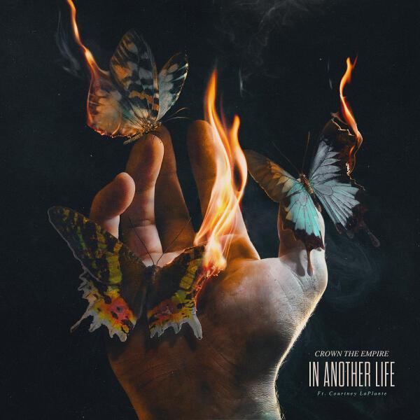 Crown The Empire, Courtney LaPlante - In Another Life (feat. Courtney LaPlante)