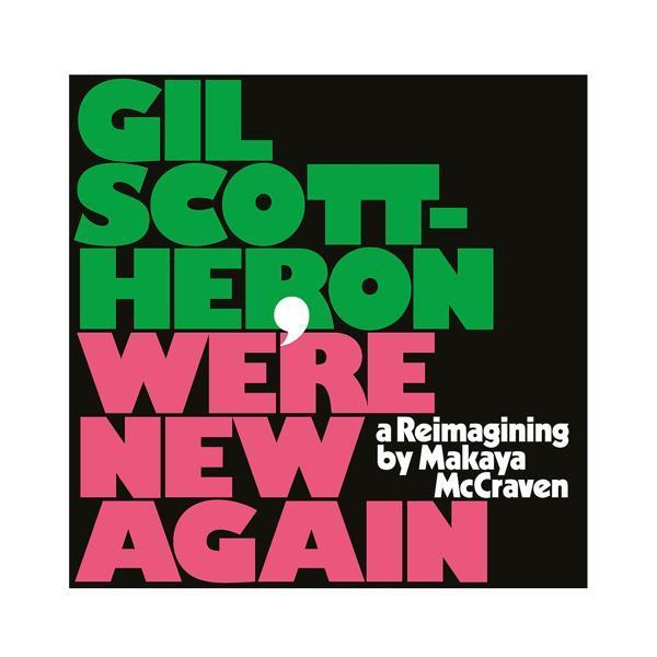 Gil Scott-Heron, Makaya McCraven - I'm New Here
