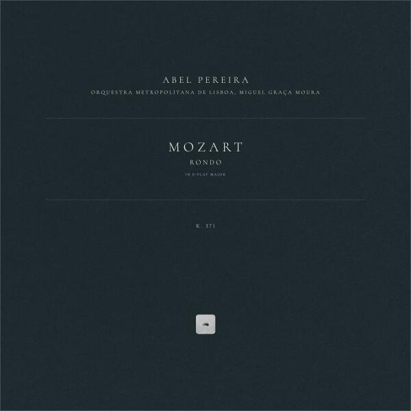 Wolfgang Amadeus Mozart, Abel Pereira, Orquestra Metropolitana de Lisboa, Miguel Graça Moura - Rondo in E-flat Major, K. 371
