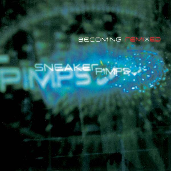 Sneaker Pimps - Post Modern Sleaze (Flight From Nashville)