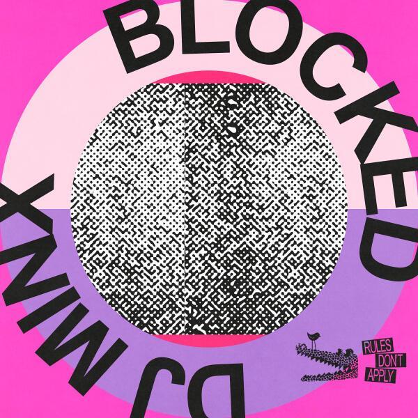 DJ Minx - Blocked