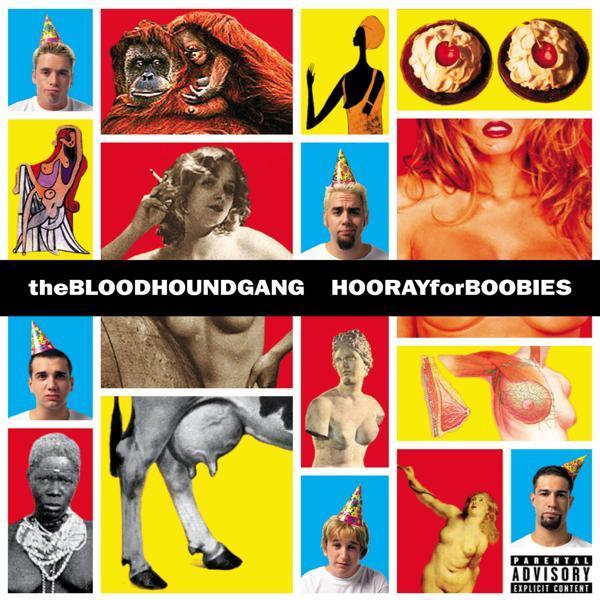 Bloodhound Gang - A Lap Dance Is So Much Better When The Stripper Is Crying