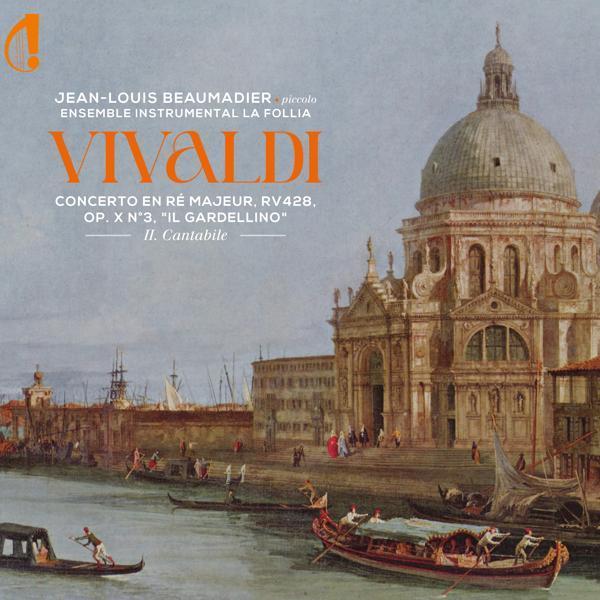 Ensemble Instrumental La Follia, Christophe Poiget, Jean-louis Beaumadier - Flute Concerto in D Major, RV 428 "Il Gardellino": II. Cantabile