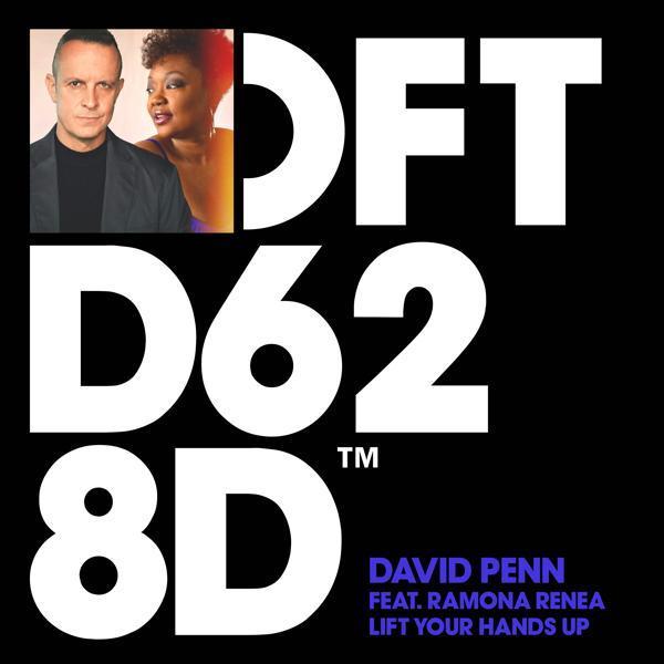 David Penn, Ramona Renea - Lift Your Hands Up (feat. Ramona Renea)