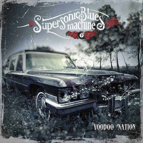 Supersonic Blues Machine - Voodoo Nation