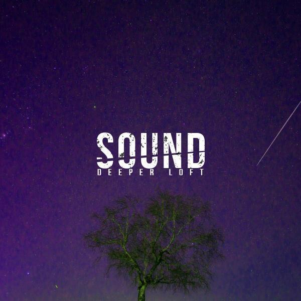 Deeper Loft - Sound