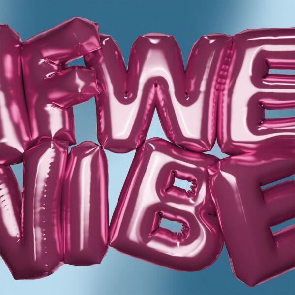 Kina - If We Vibe