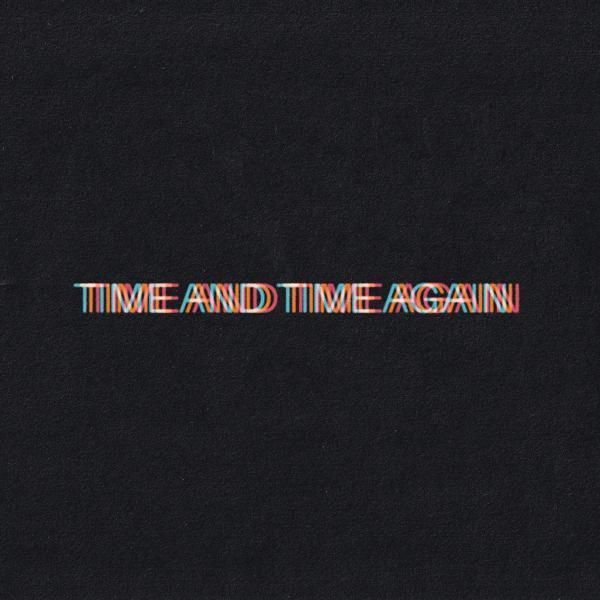 Bob Moses - Time and Time Again (Single Edit)