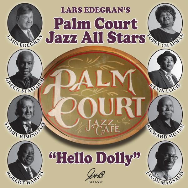 Gregg Stafford, Sammy Rimington, Jason Marsalis, Richard Moten, Robert Harris, Lars Edegran's Palm Court Jazz All Stars - That's a Plenty