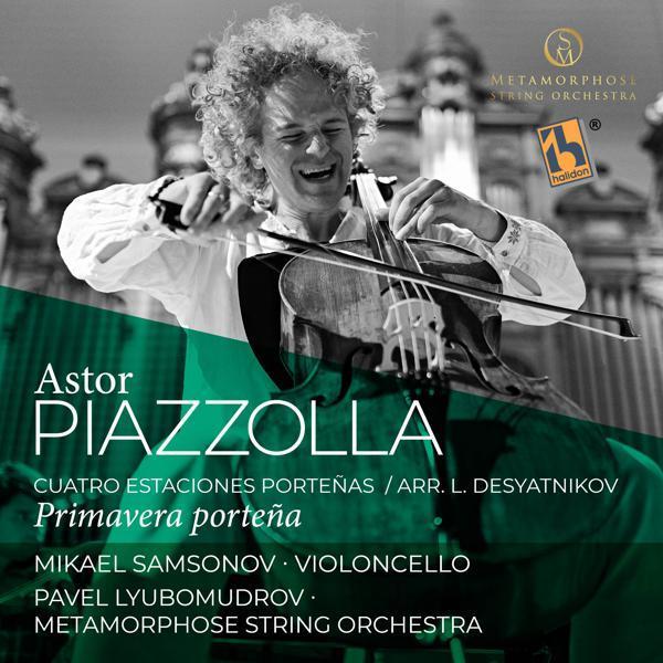 Metamorphose String Orchestra, Pavel Lyubomudrov, Mikael Samsonov - Cuatro Estaciones Porteñas: III. Primavera Porteña (Arr. by L. Desyatnikov)