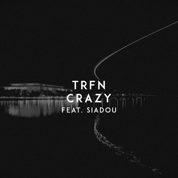 TRFN, Siadou - Crazy