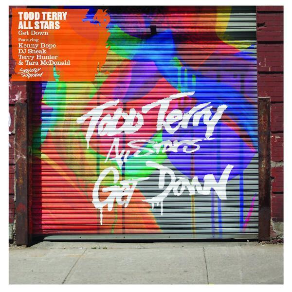 Todd Terry All Stars - Get Down (Warren Clarke Remix Kenny Dope, DJ Sneak, Terry Hunter, Tara McDonald)