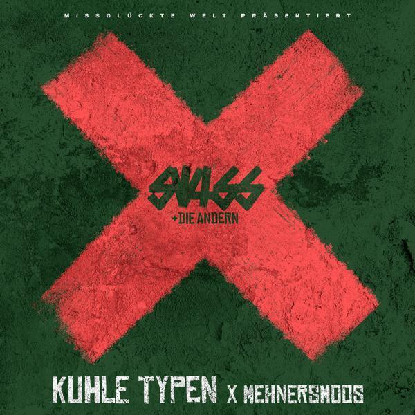Swiss & Die Andern, Mehnersmoos - Kuhle Typen