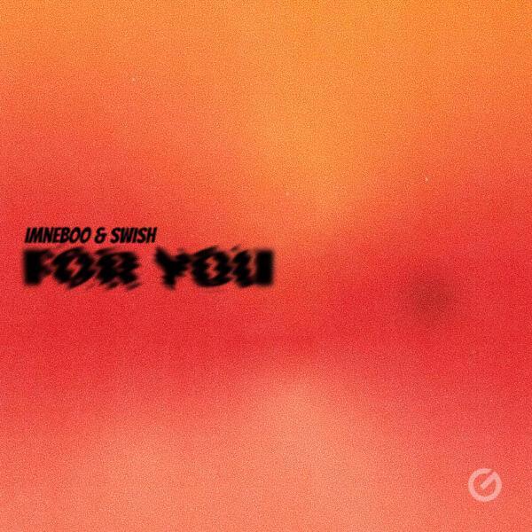 Imneboo, Swish - For you