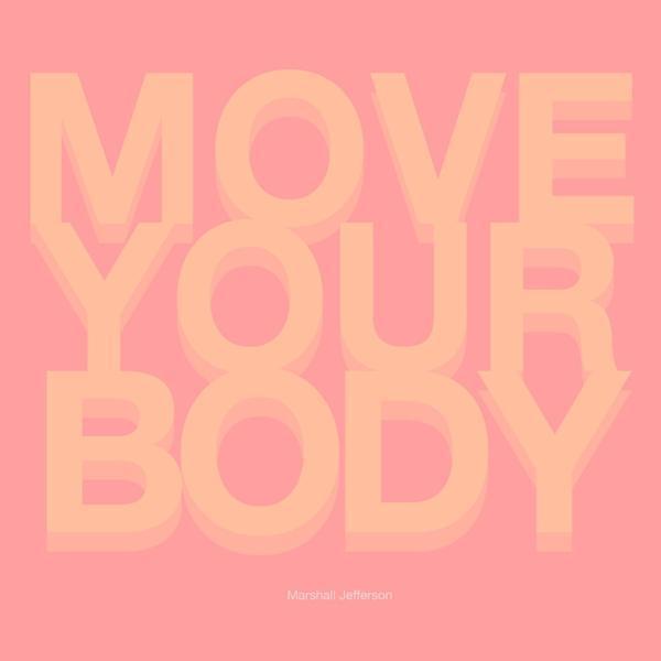 Marshall Jefferson - Dub Your Body