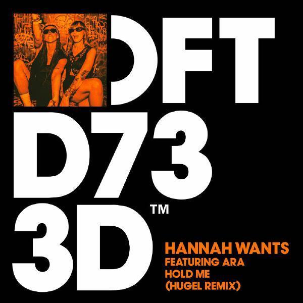 Hannah Wants, Ara - Hold Me - Extended Mix