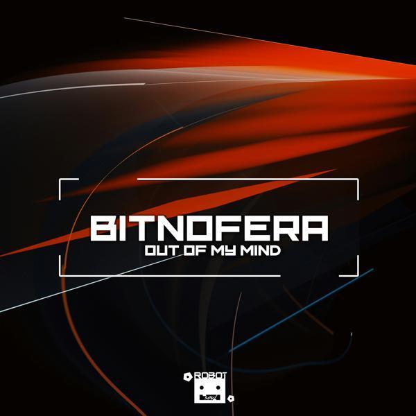 Bitnofera - Out of My Mind (Slow Version)