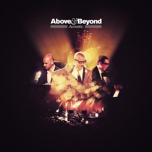 Above, Beyond - On A Good Day (Acoustic)